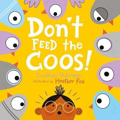 Don't Feed the Coos(English, Hardcover, Stutzman Jonathan)