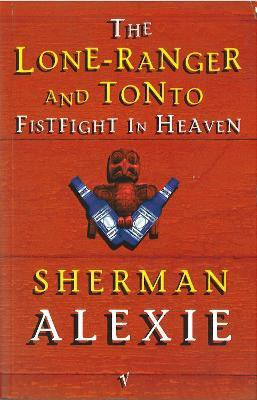 The Lone-Ranger and Tonto Fistfight in Heaven(English, Paperback, Alexie Sherman)