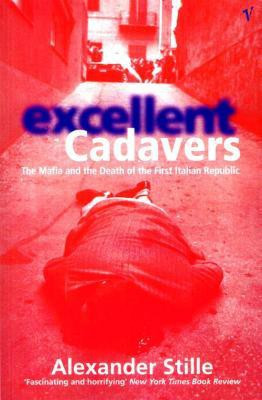 Excellent Cadavers(English, Paperback, Stille Alexander)