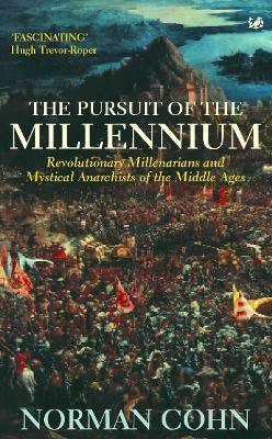 The Pursuit Of The Millennium(English, Paperback, Cohn Norman)