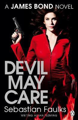 Devil May Care(English, Paperback, Faulks Sebastian)