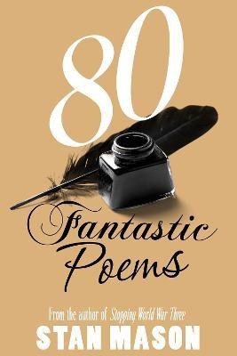 80 Fantastic Poems(English, Electronic book text, Mason Stan)