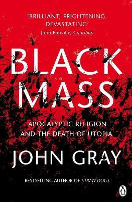 Black Mass(English, Paperback, Gray John)