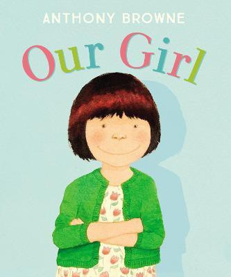 Our Girl(English, Hardcover, Browne Anthony)