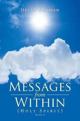 Messages from Within(English, Paperback, Holman Helen)