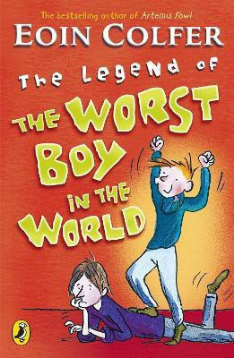 The Legend of the Worst Boy in the World(English, Paperback, Colfer Eoin)
