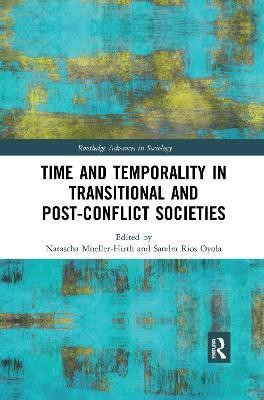 Time and Temporality in Transitional and Post-Conflict Societies(English, Paperback, unknown)