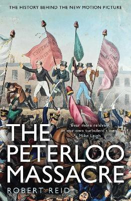 The Peterloo Massacre(English, Paperback, Reid Robert)
