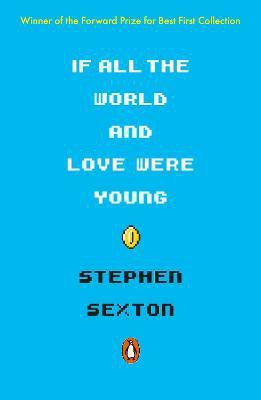 If All the World and Love Were Young(English, Paperback, Sexton Stephen)