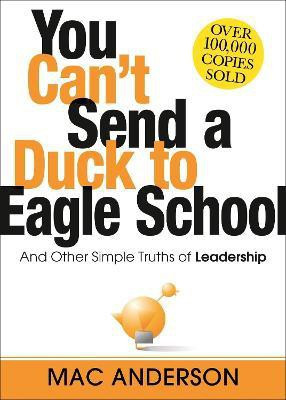 You Can't Send a Duck to Eagle School with 20 Disc(English, Hardcover, Anderson Mac)