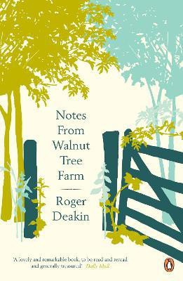 Notes from Walnut Tree Farm(English, Paperback, Deakin Roger)