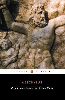Prometheus Bound and Other Plays(English, Paperback, Aeschylus)