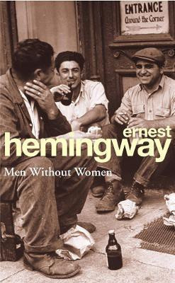 Men Without Women(English, Paperback, Hemingway Ernest)