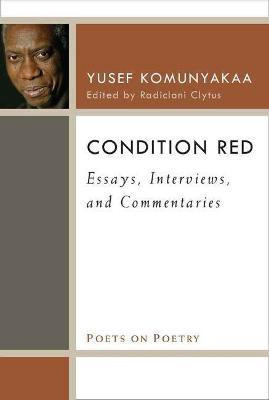 Condition Red(English, Paperback, Komunyakaa Yusef)