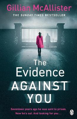 The Evidence Against You(English, Paperback, McAllister Gillian)