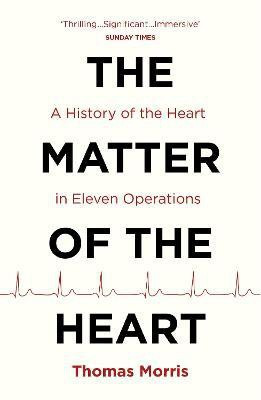 The Matter of the Heart(English, Paperback, Morris Thomas)