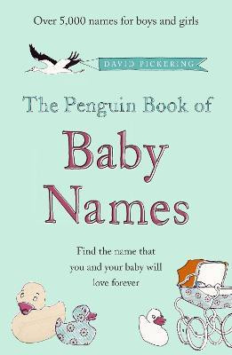 The Penguin Book of Baby Names(English, Paperback, Pickering David)