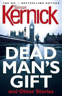 Dead Man's Gift and Other Stories(English, Paperback, Kernick Simon)