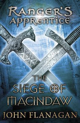 The Siege of Macindaw (Ranger's Apprentice Book 6)(English, Paperback, Flanagan John)