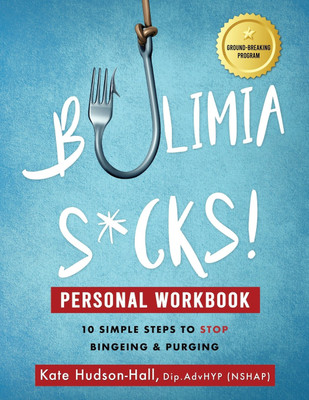 Bulimia Sucks! Personal Workbook(English, Paperback, Hudson-Hall Kate)