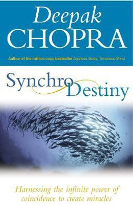 Synchrodestiny(English, Paperback, Chopra Deepak Dr)