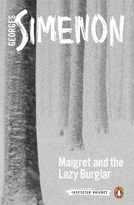 Maigret and the Lazy Burglar(English, Paperback, Simenon Georges)