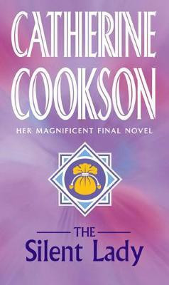 The Silent Lady(English, Paperback, Cookson Catherine)