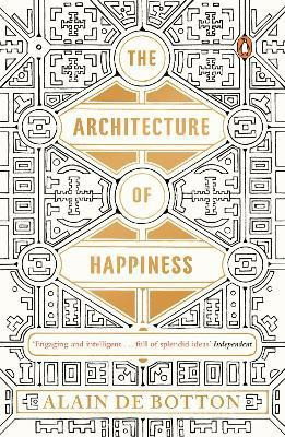 The Architecture of Happiness(English, Paperback, de Botton Alain)