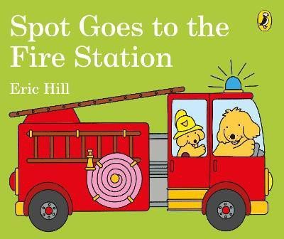 Spot Goes to the Fire Station(English, Board book, Hill Eric)