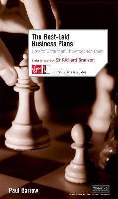 The Best Laid Business Plans: How to Write Them, How to Pitch Them(English, Paperback, Barrow P)