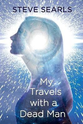 My Travels With a Dead Man(English, Paperback, Searls Steve)