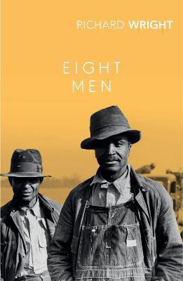 Eight Men(English, Paperback, Wright Richard)