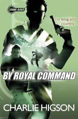 Young Bond: By Royal Command(English, Paperback, Higson Charlie)