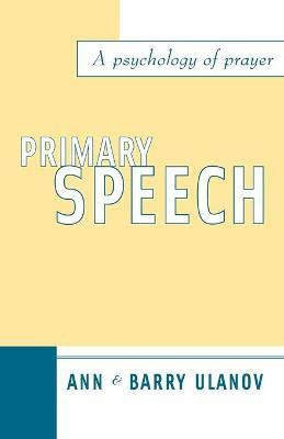 Primary Speech(English, Paperback, Ulanov Ann Belford)