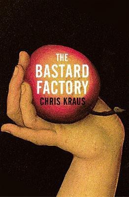 The Bastard Factory(English, Paperback, Kraus Chris)