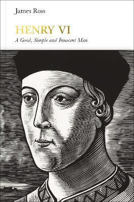 Henry VI (Penguin Monarchs)(English, Hardcover, Ross James)