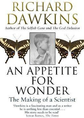 An Appetite For Wonder: The Making of a Scientist  - The Making of a Scientist(English, Paperback, Dawkins Richard)