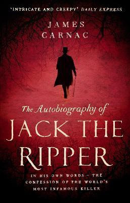 The Autobiography of Jack the Ripper(English, Paperback, Carnac James)