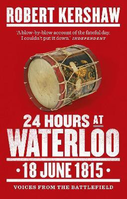 24 Hours at Waterloo(English, Paperback, Kershaw Robert)