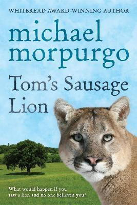 Tom's Sausage Lion(English, Paperback, Morpurgo Michael)