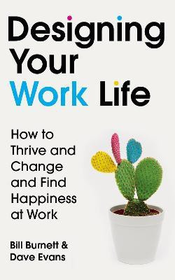 Designing Your Work Life(English, Paperback, Burnett Bill)