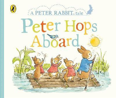 Peter Rabbit Tales - Peter Hops Aboard(English, Board book, Potter Beatrix)