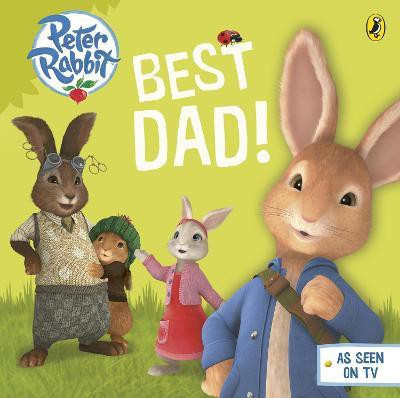 Peter Rabbit Animation: Best Dad!(English, Board book, unknown)