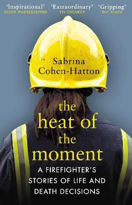 The Heat of the Moment(English, Paperback, Cohen-Hatton Dr Sabrina)