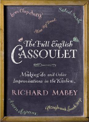 The Full English Cassoulet(English, Hardcover, Mabey Richard)