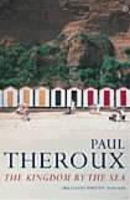 The Kingdom by the Sea(English, Paperback, Theroux Paul)