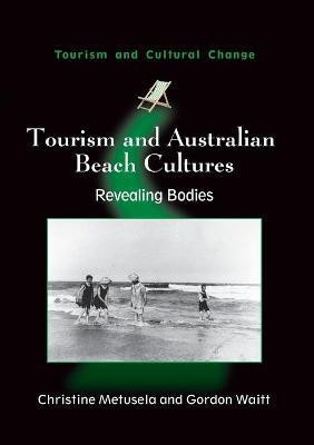 Tourism and Australian Beach Cultures(English, Paperback, Metusela Christine)