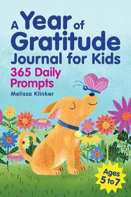 A Year of Gratitude Journal for Kids(English, Paperback, Klinker Melissa)