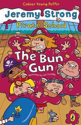 Pirate School: The Bun Gun(English, Paperback, Strong Jeremy)