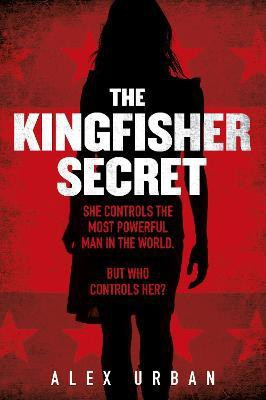 The Kingfisher Secret(English, Paperback, Urban Alex)